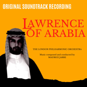 Album Lawrence Of Arabia from Maurice Jarre Conducting The London Philharmonic Orchestra