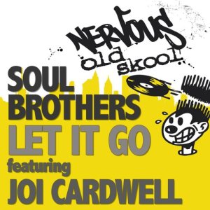 Soul Brothers的專輯Let It Go feat Joi Cardwell