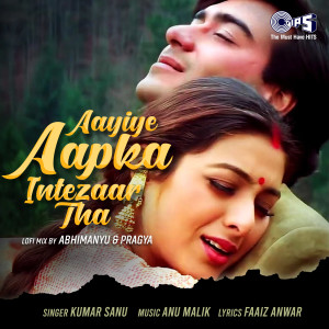 อัลบัม Aayiye Aapka Intezaar (Lofi Mix) ศิลปิน Kumar Sanu
