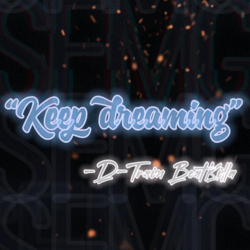 Keep Dreaming (Explicit)