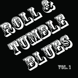 收聽Hambone Willie Newburn的Roll and Tumble Blues (其他)歌詞歌曲