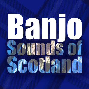 The Banjo Boys的專輯Banjo Sounds of Scotland