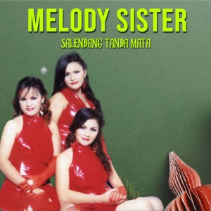 收聽Melody Sister的Saputangan Na Marsulam歌詞歌曲