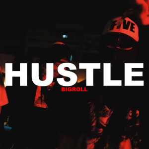 Album Hustle (Explicit) from BIGROLL