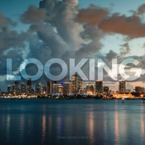 Johnny Martinez的專輯Looking (feat. Rielle)