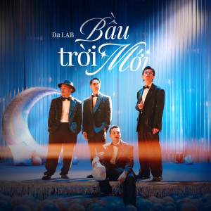 อัลบัม Bầu Trời Mới ศิลปิน Da LAB