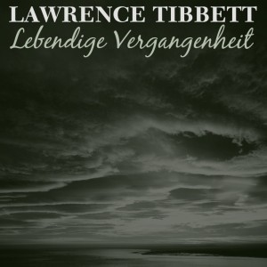 Rosario Bourdon的專輯Lawrence Tibbett Lebendige Vergangenheit