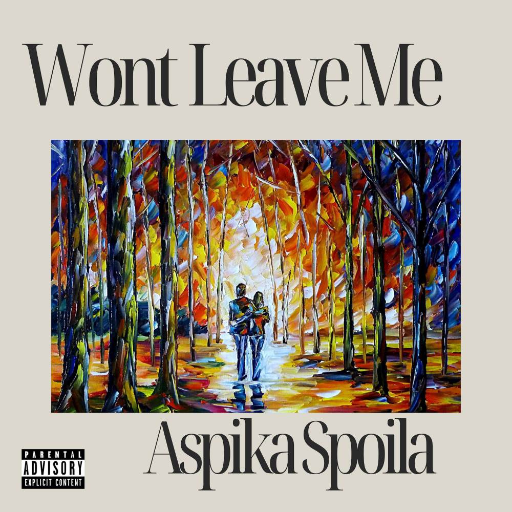 Wont Leave Me (Explicit)