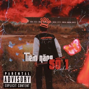 Listen to Tiềm Năng Số 1 (Explicit) song with lyrics from Pinke$e