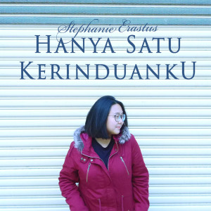 Album Hanya Satu Kerinduanku oleh Stephanie Erastus