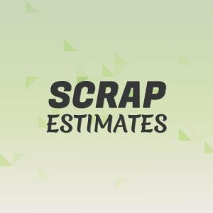 Album Scrap Estimates oleh Various