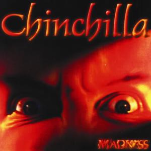 ดาวน์โหลดและฟังเพลง Madness พร้อมเนื้อเพลงจาก Chinchilla