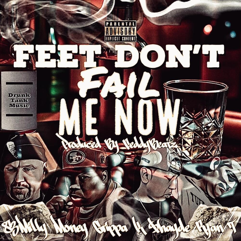 Feet Don’t Fail Me (Explicit)