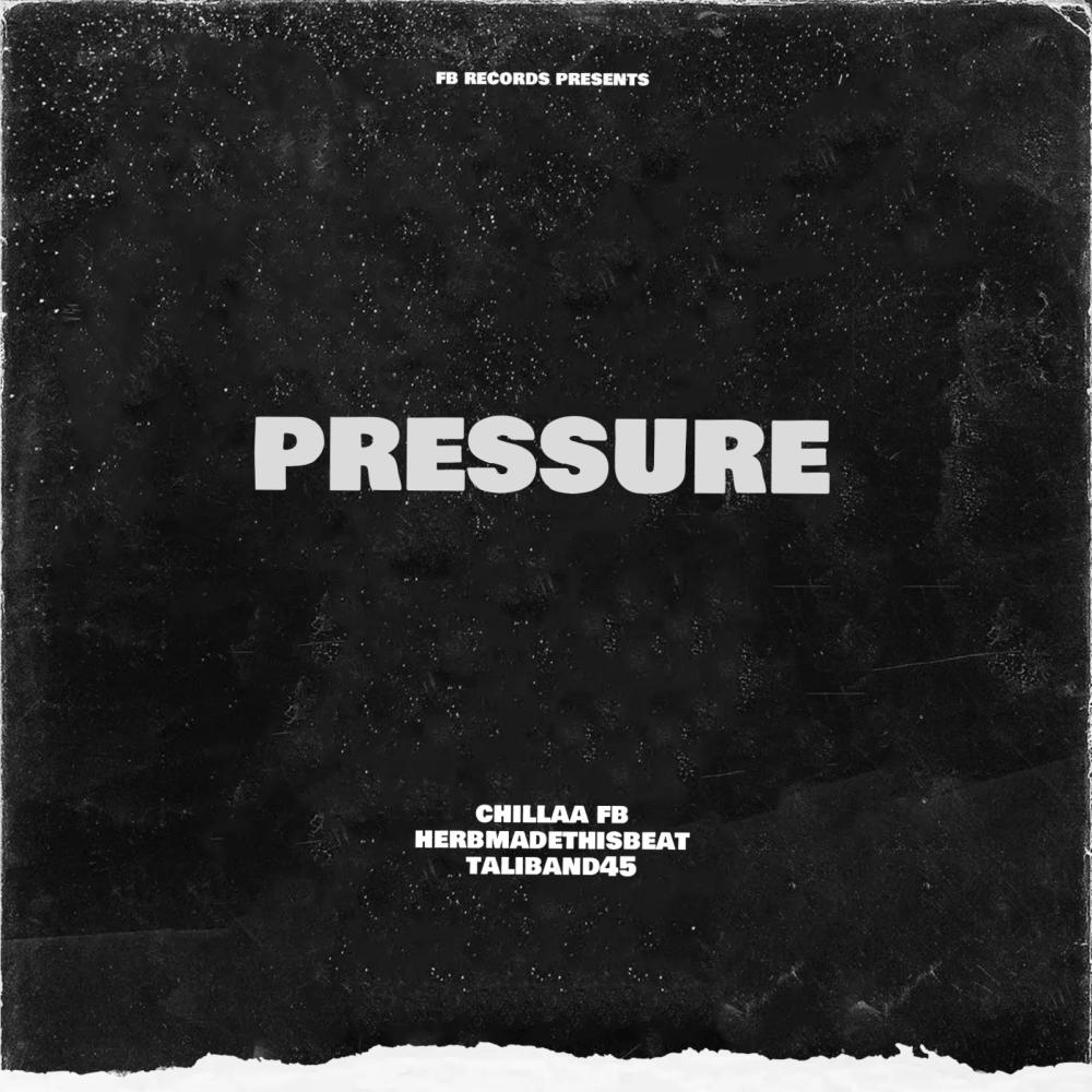 Pressure (feat. Taliband45 & Herbmadethisbeat) (Explicit)
