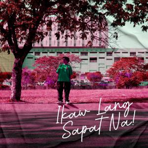 收聽Nck Deezy的Ikaw Lang Sapat Na歌詞歌曲