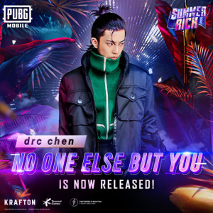 อัลบัม No One Else But You - PUBG MOBILE SUMMER RICH ศิลปิน Drcchen