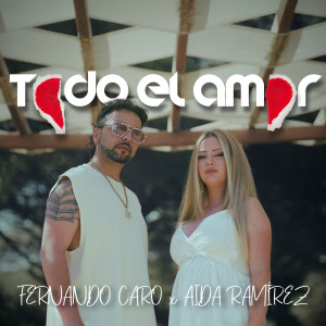 收聽Fernando Caro的Todo el amor歌詞歌曲