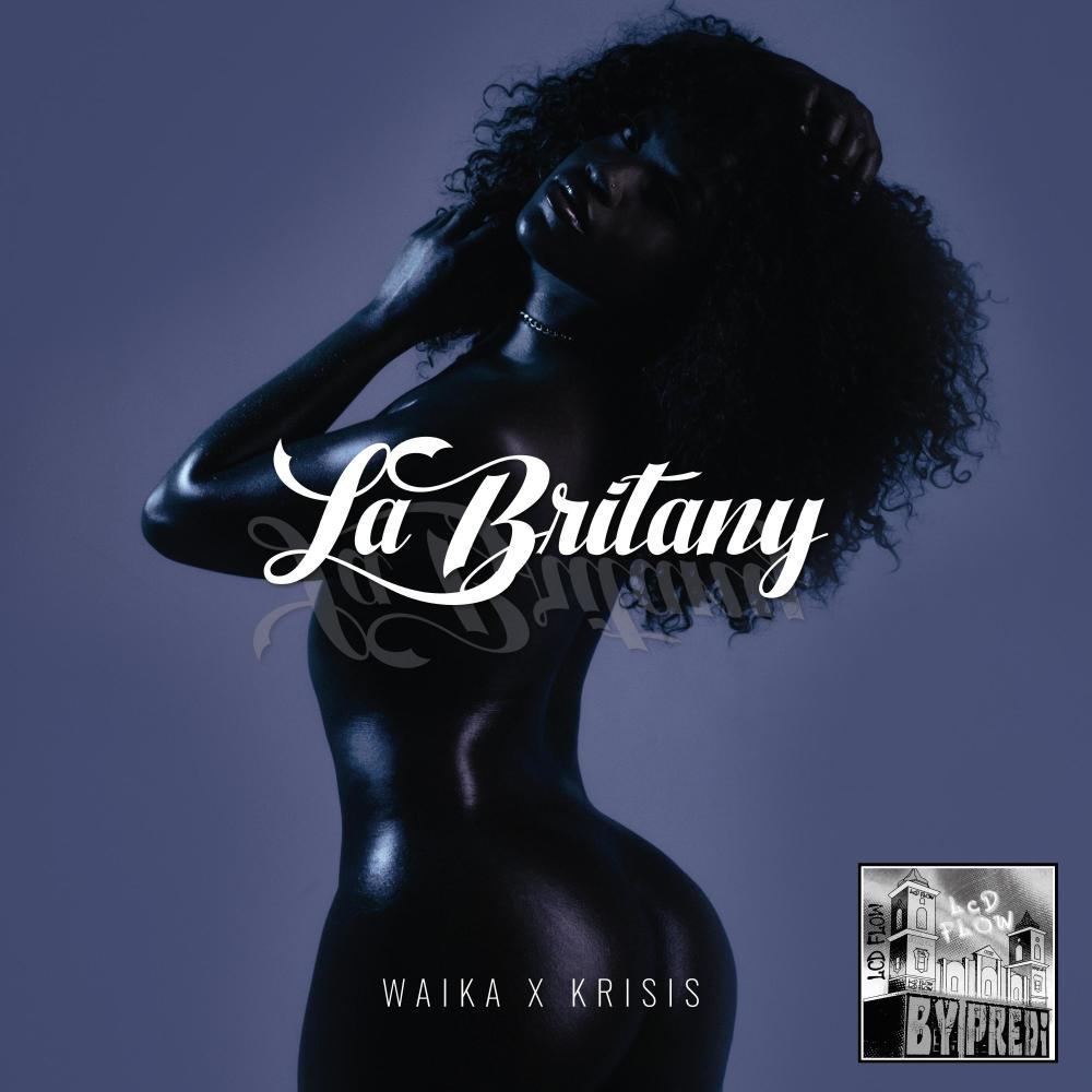 La Britany (feat. Krisis) (Explicit)