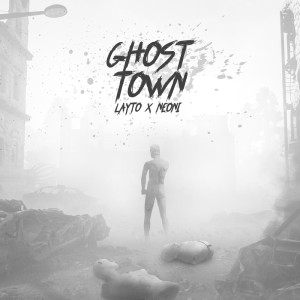 Dengarkan Ghost Town lagu dari Layto dengan lirik