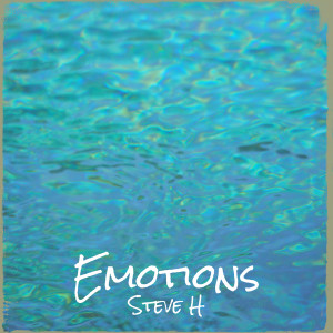 อัลบัม Emotions ศิลปิน Steve H