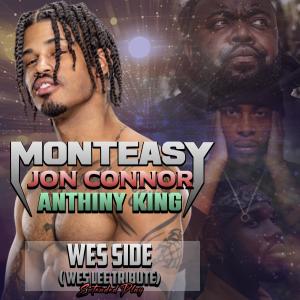 收聽Monteasy的wes side (feat. anthiny king) (slowed down)歌詞歌曲