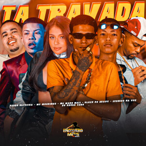 Listen to Ta Travada (Explicit) song with lyrics from Black do Recife