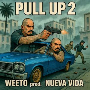 Weeto的專輯Pull Up 2