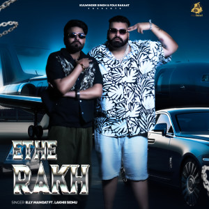 Listen to Ethe Rakh song with lyrics from Elly Mangat