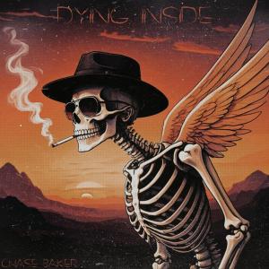 收聽Chase Baker的Dying Inside歌詞歌曲