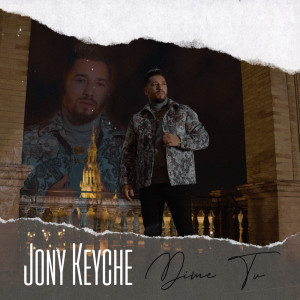 Album Dime Tú from Jony Keyche