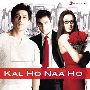 Album Kal Ho Naa Ho (Original Motion Picture Soundtrack) from Shankar Ehsaan Loy