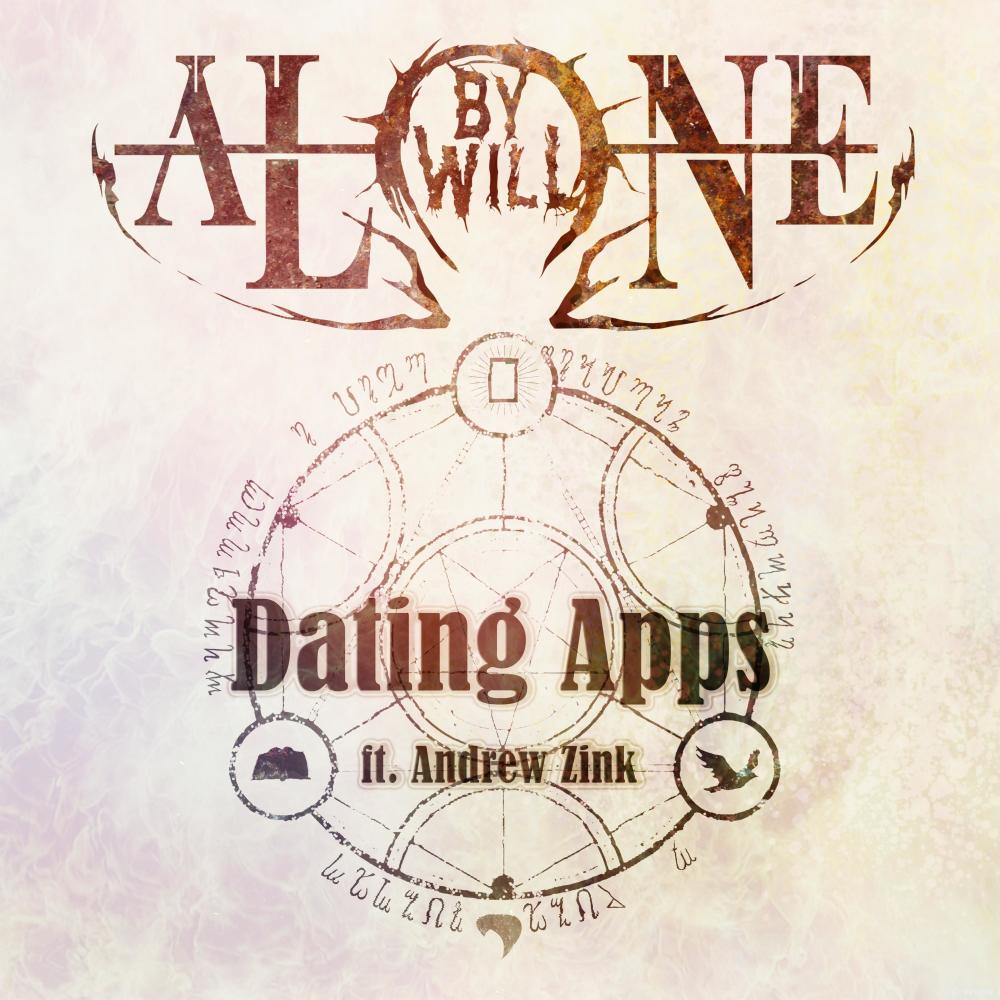 Dating Apps (feat. Andrew Zink) (Explicit)