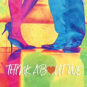 อัลบัม Think About We ศิลปิน J.I.Bri