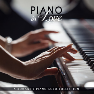 Album Piano in Love: A Romantic Piano Solo Collection from 
