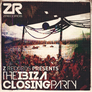 Various的專輯Z Records Presents the Ibiza Closing Party
