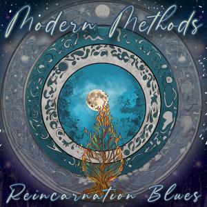 ดาวน์โหลดและฟังเพลง Reincarnation Blues พร้อมเนื้อเพลงจาก Modern Methods