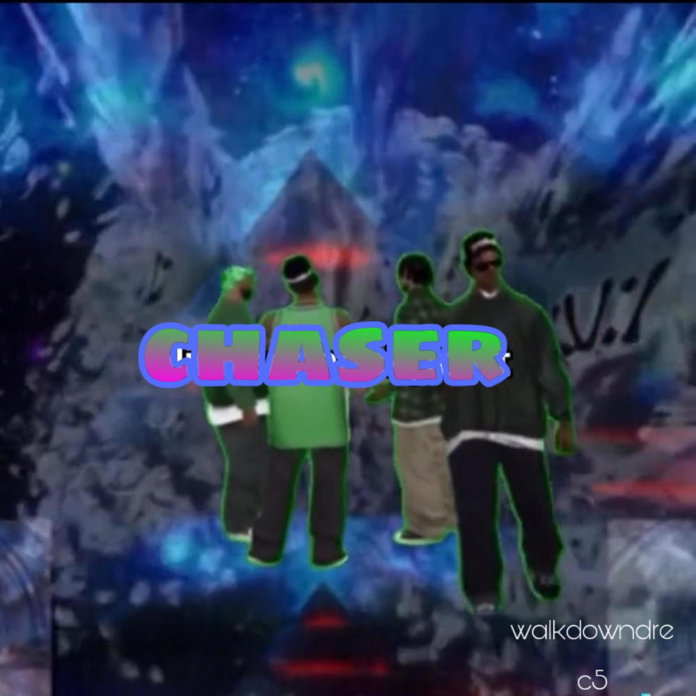 chaser (feat. c5) (Explicit)