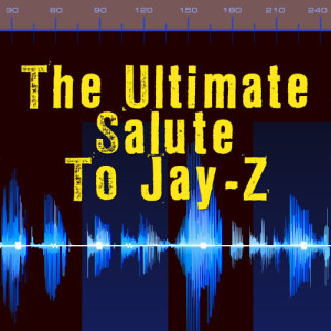 อัลบัม The Ultimate Salute To Jay-Z ศิลปิน Hip Hop DJs United