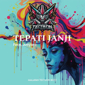 收聽MALAYAN TECTRON BOYZ的TEPATI JANJI (Remastered 2024)歌詞歌曲