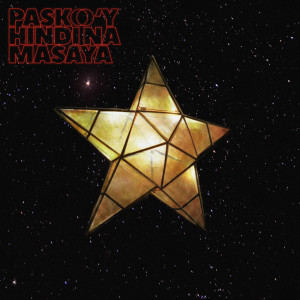 Blaster的專輯PASKO'Y HINDI NA MASAYA