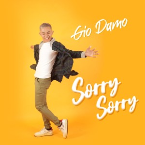 收听Gio Damo的Sorry Sorry歌词歌曲