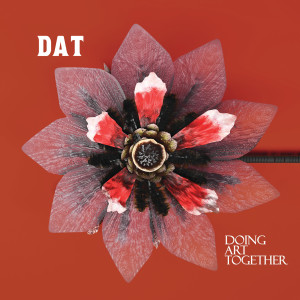 อัลบัม Doing Art Together ศิลปิน DAT Band