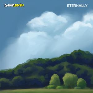 Listen to Eternally song with lyrics from Daniel Seven