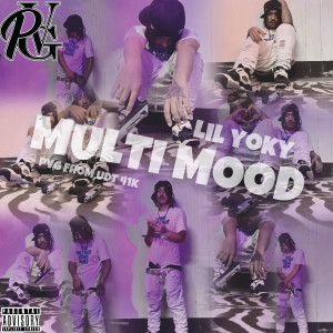 Album MULTI MOOD (Explicit) from LIL YOKY