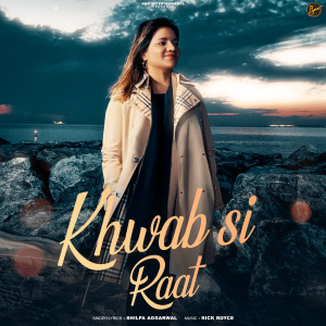 Album Khwab Si Raat oleh Shilpa Aggarwal