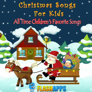 EFlashApps的專輯Christmas Songs for Kids, All Time Children's Favorite Songs