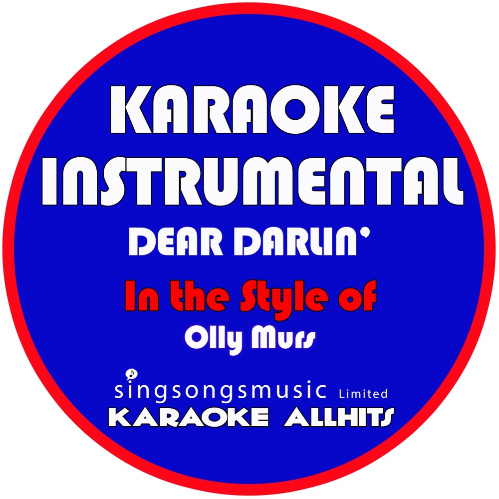 Dear Darlin' (In the Style of Olly Murs) [Karaoke Instrumental Version] (Karaoke Instrumental Version)