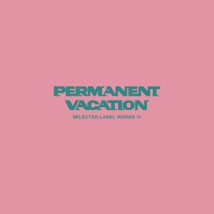 群星的專輯Permanent Vacation Selected Label Works 11