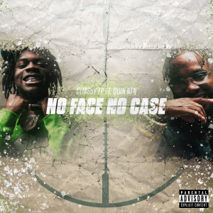 Album No Face No Case (Explicit) oleh Quin NFN