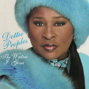 Dottie Peoples的專輯The Water I Give